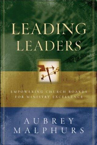 Leading Leaders: Empowering Church Boards for Ministry Excellence