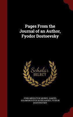 Pages From the Journal of an Author, Fyodor Dostoevsky