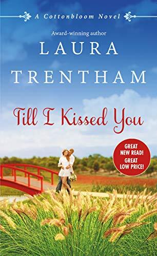 Till I Kissed You: A Cottonbloom Novel
