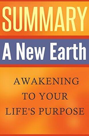 Summary: A New Earth: Awakening to Your Life's Purpose