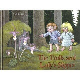 The Trolls and Lady's Slipper