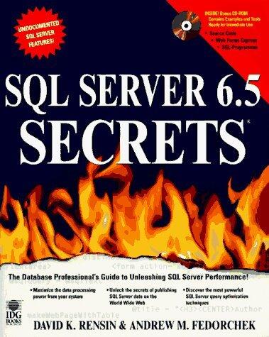 SQL Server 6.5 Secrets (The Secrets Series) by Rensin, David K., Fedorchek, Andrew M. (1996) Paperback