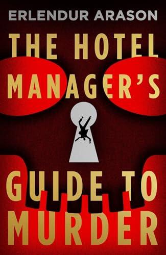 The Hotel Manager's Guide to Murder: A sharp new take on Nordic Noir