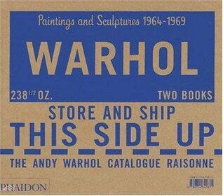 Warhol: Paintings and Sculpture 1964-1969, Vol. 2 (2 Vol. Set): The Andy Warhol Catalogue Raisonne
