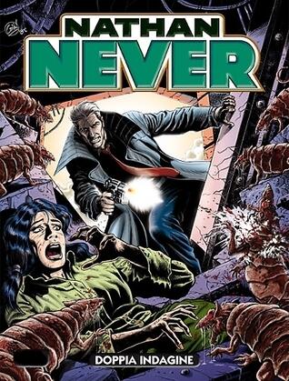 Nathan Never n. 266: Doppia Indagine