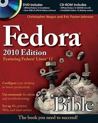 Fedora Bible 2010: Featuring Fedora Linux 12