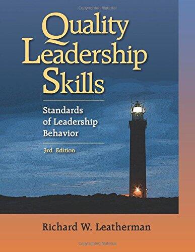 Quality Leadership Skills: Standards of Leadership Behavior (3rd Edition)
