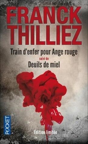 Train d'Enfer pour Ange rouge suivi de Deuils de miel