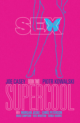 Sex (Book Two: Supercool)