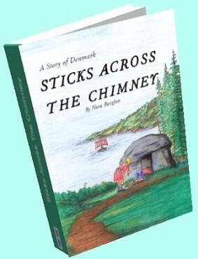 Sticks Across the Chimney: A Story of Denmark