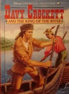 Davy Crockett and the King of the River
