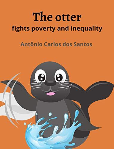 The otter fights poverty and inequality