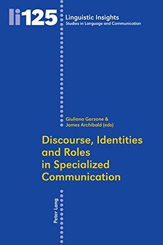 Discourse, Identities and Roles in Specialized Communication