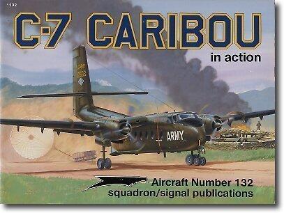 C-7 Caribou in Action (Aircraft No. 132)