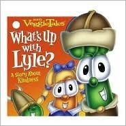 What's Up with Lyle?: A Story About Kindness