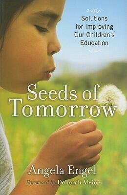 Seeds of Tomorrow: Solutions for Improving Our Children's Education