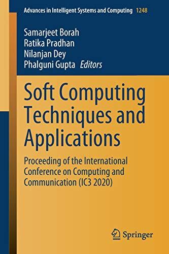 Soft Computing Techniques and Applications: Proceeding of the International Conference on Computing and Communication (IC3 2020)