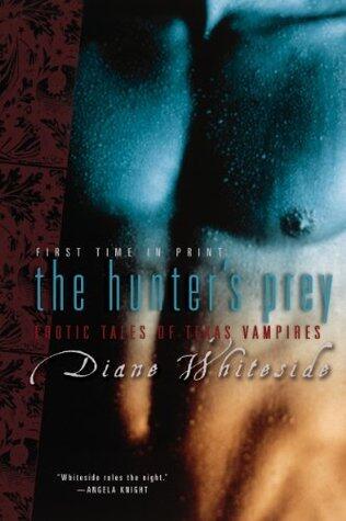 The Hunter's Prey: Erotic Tales of Texas Vampires