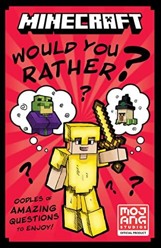 Minecraft Would You Rather: The funniest official Minecraft illustrated book of 2023, the perfect gift for gamers, kids, teens, friends and families to enjoy!