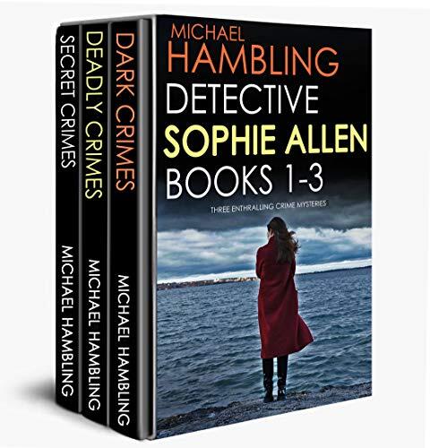 Detective Sophie Allen (Books 1-3): Three Enthralling Crime Mysteries