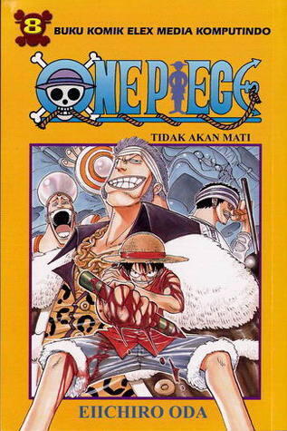 One Piece 8: Tidak Akan Mati