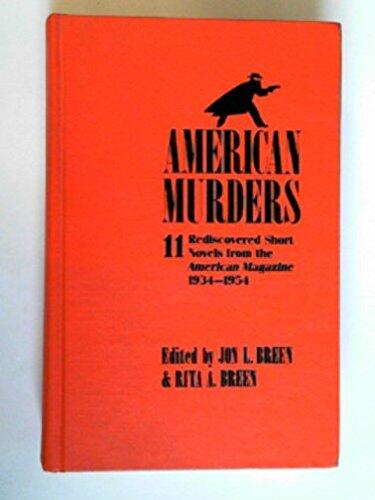 American Murders: 11 Rediscovered Short Novels from the American Magazine, 1934-1954