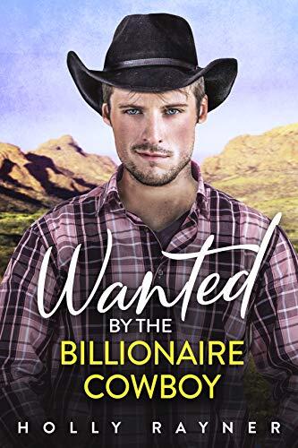 Wanted by the Billionaire Cowboy