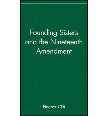 [ Founding Sisters and the Nineteenth Amendment (Turning Points) - IPS By Clift, Eleanor ( Author ) Hardcover 2003 ]
