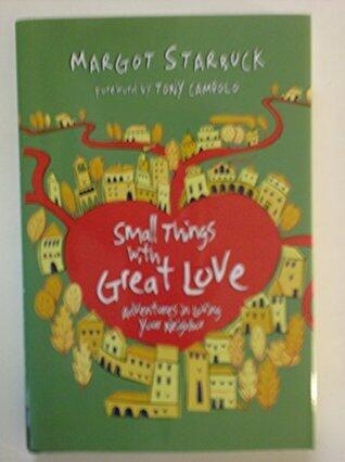 Small Things with Great Love