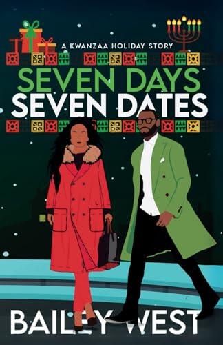 Seven Days Seven Dates: A Kwanzaa Holiday Story