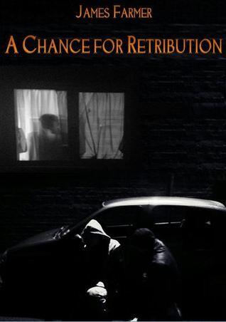 A Chance for Retribution