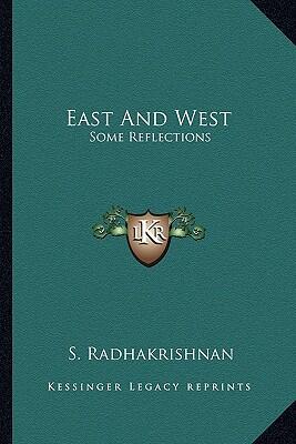 East and West: Some Reflections