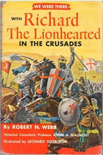 We Were There With Richard the Lionhearted in the Crusades