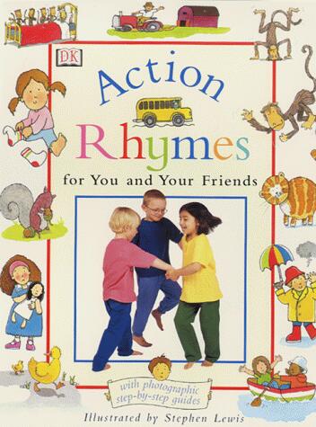 Action Rhymes for You and Your Friends