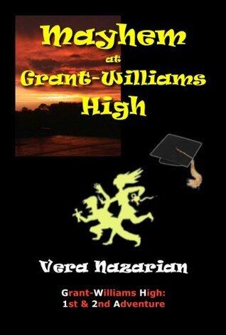 Mayhem at Grant-Williams High