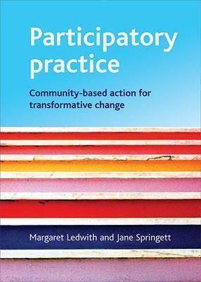 Participatory Practice: Community-based action for transformative change