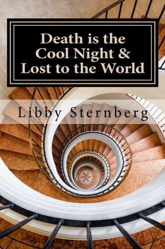 Death is the Cool Night and Lost to the World: Two mysteries