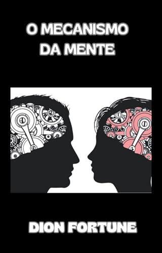 O mecanismo da mente (traduzido)