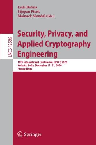 Security, Privacy, and Applied Cryptography Engineering: 10th International Conference, SPACE 2020, Kolkata, India, December 17–21, 2020, Proceedings