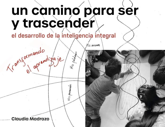 Un camino para ser y trascender