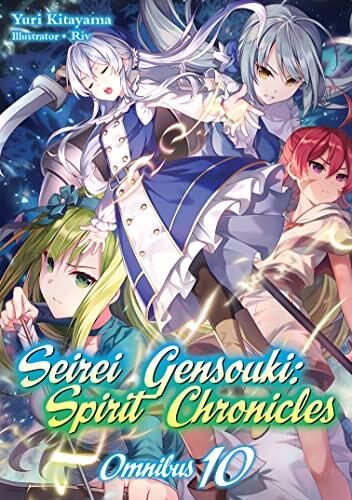 Seirei Gensouki: Spirit Chronicles: Omnibus 10 (Light Novel) (Volume 10) (Seirei Gensouki: Spirit Chronicles