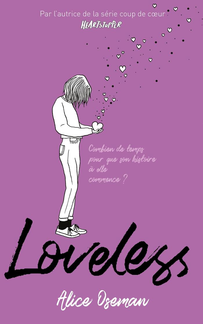 Loveless - édition française - Par l'autrice de la série "Heartstopper" : Combien de temps pour que son histoire à elle commence ? (Réalisme)