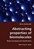 Abstracting Properties Of Biomolecules- About Averaging And Classification