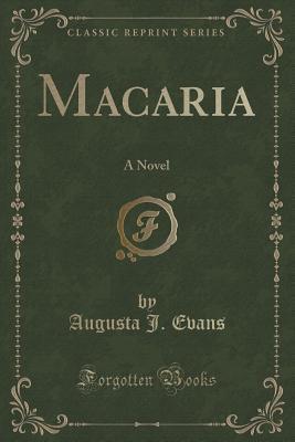 Macaria (Classic Reprint): A Novel