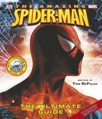 The Amazing Spider-man: The Ultimate Guide
