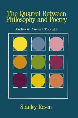 The Quarrel Between Philosophy and Poetry: Studies in Ancient Thought