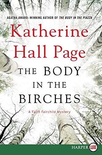 The Body in the Birches: A Faith Fairchild Mystery