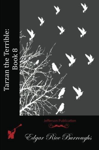 Tarzan the Terrible: Book 8