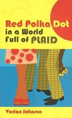 Red Polka Dot in a World Full of Plaid