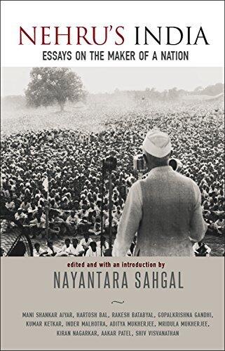 Nehru's India : Essays on the Maker of a Nation